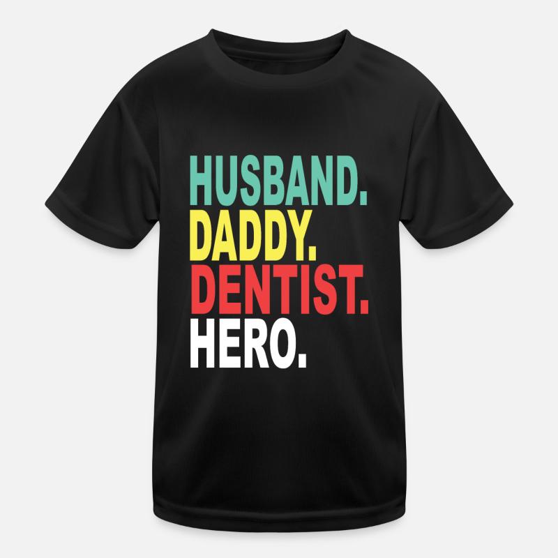 Husband Papa Dentist Hero Kids Functional T-Shirt