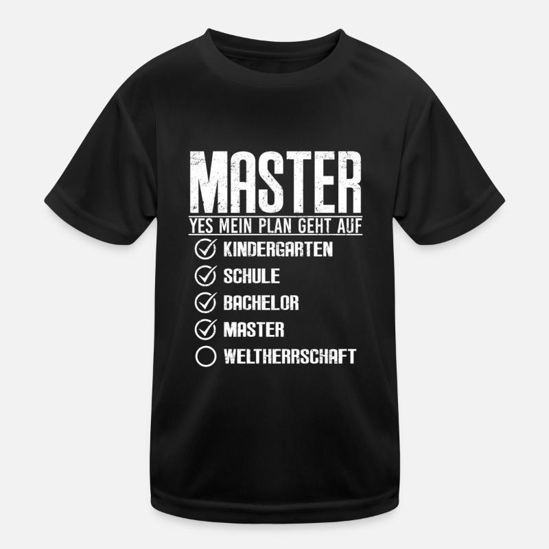 Master Abschluss 2022 dann Weltherrschaft Kinder Funktions-T-Shirt