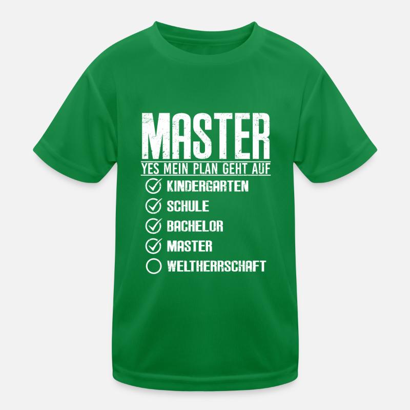 Master Abschluss 2022 dann Weltherrschaft Kinder Funktions-T-Shirt