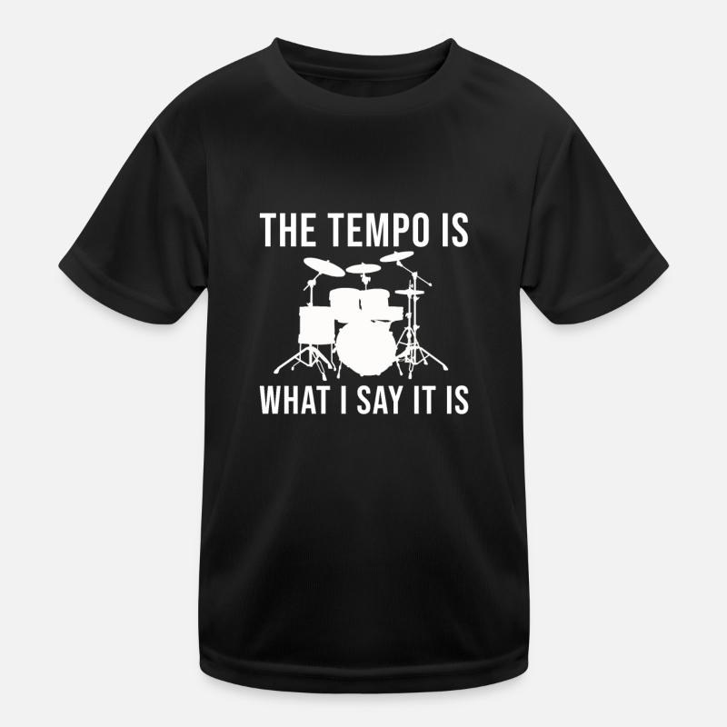 Drums The Tempo Is What I Say It Is Drummer Kids Functional T-Shirt