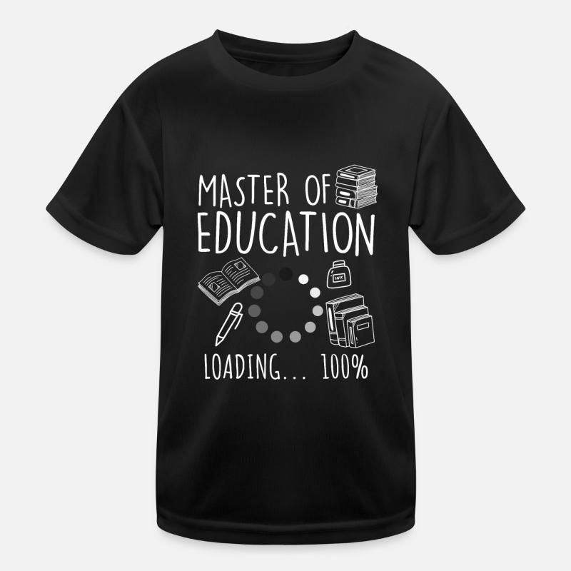 Master of Education Master Abschluss Kinder Funktions-T-Shirt