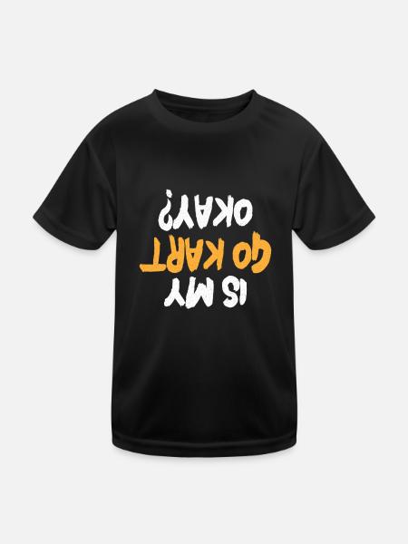 Go Kart Racing Go Kart Cars Go Karting Go-Karter - Kids Functional T-Shirt - black - Front