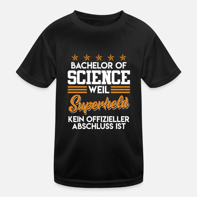 Bachelor of Science Abschluss Bachelor Kinder Funktions-T-Shirt