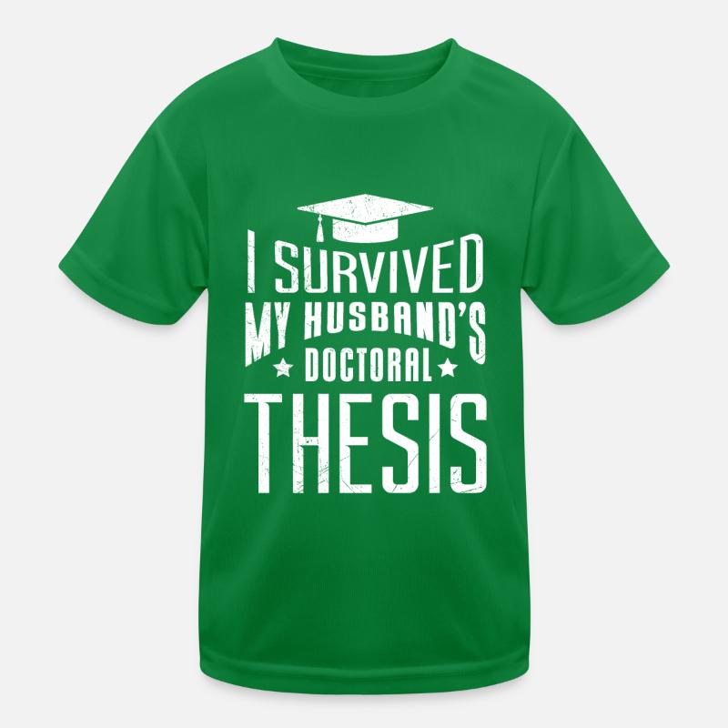 Doktorarbeit meines Mannes überlebt Ehemann Kinder Funktions-T-Shirt