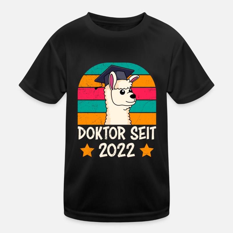 Doktor seit 2022 Doktorarbeit Dissertation Kinder Funktions-T-Shirt
