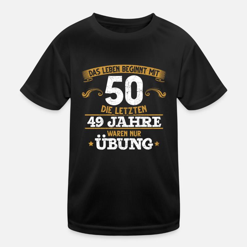 Das Leben beginnt mit 50 lustiger Spruch Geburtsta Kinder Funktions-T-Shirt