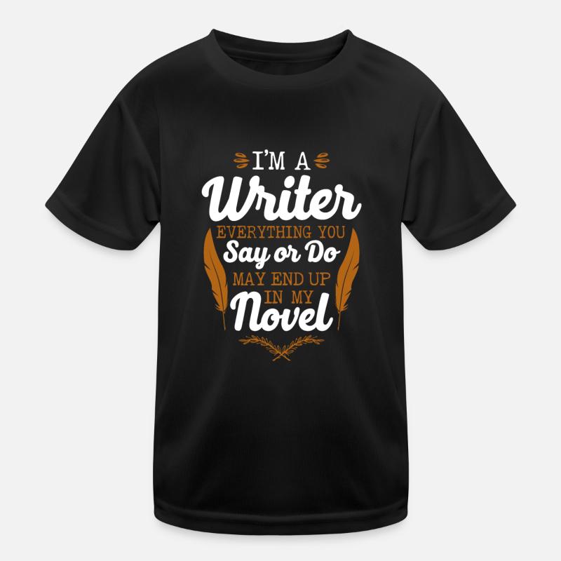 Writing Novel Writer & Published Kinder Funktions-T-Shirt