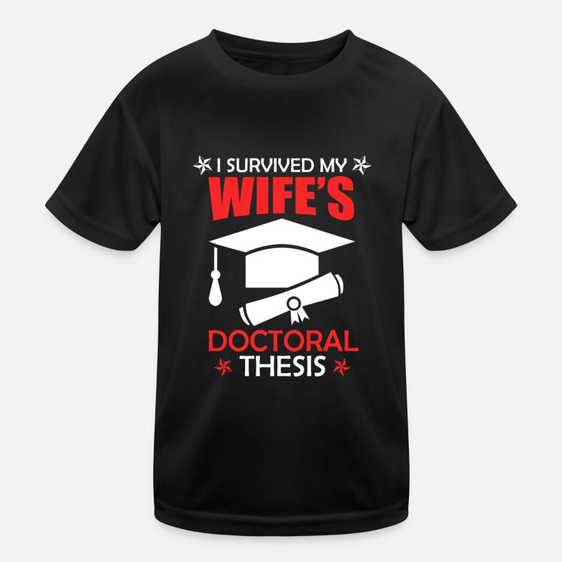 Doktorarbeit 2022 Dissertation Ehefrau überstanden Kinder Funktions-T-Shirt