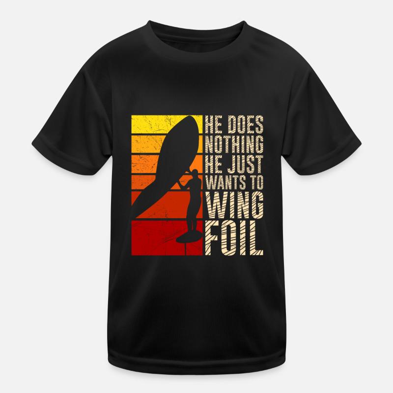 Der will nur Wing Foilen Wing Surf Kinder Funktions-T-Shirt