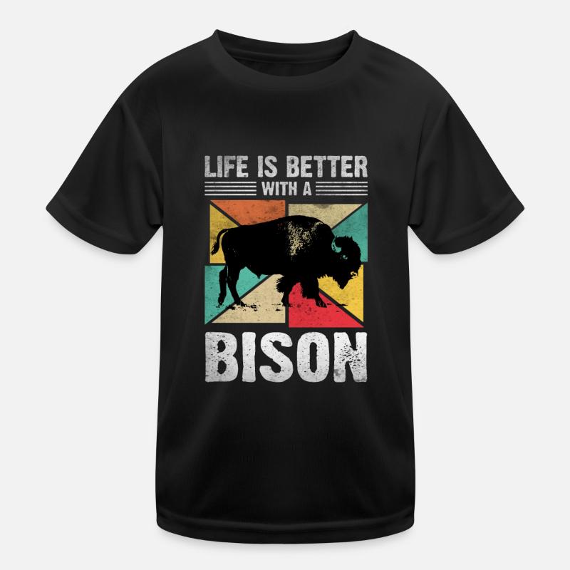 Life Is Better With A Bison - Kinder Funktions-T-Shirt - Schwarz