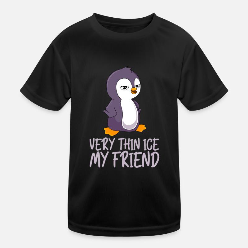 Very thin ice my friend sarcasm Kids Functional T-Shirt