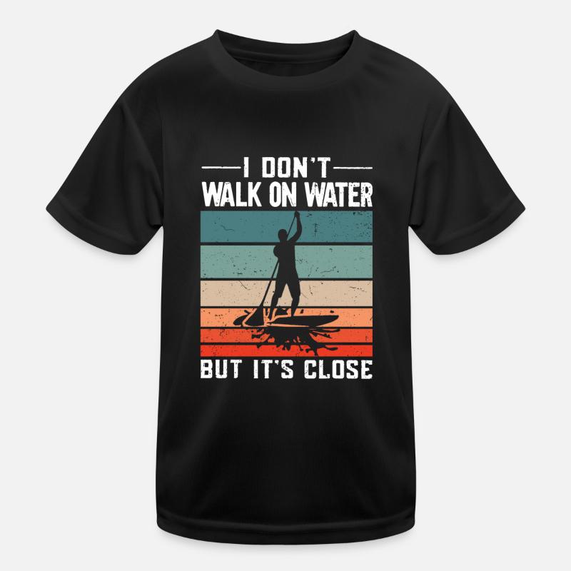 Stand Up Paddle Paddle Board SUP Board Dicton T-shirt sport Enfant