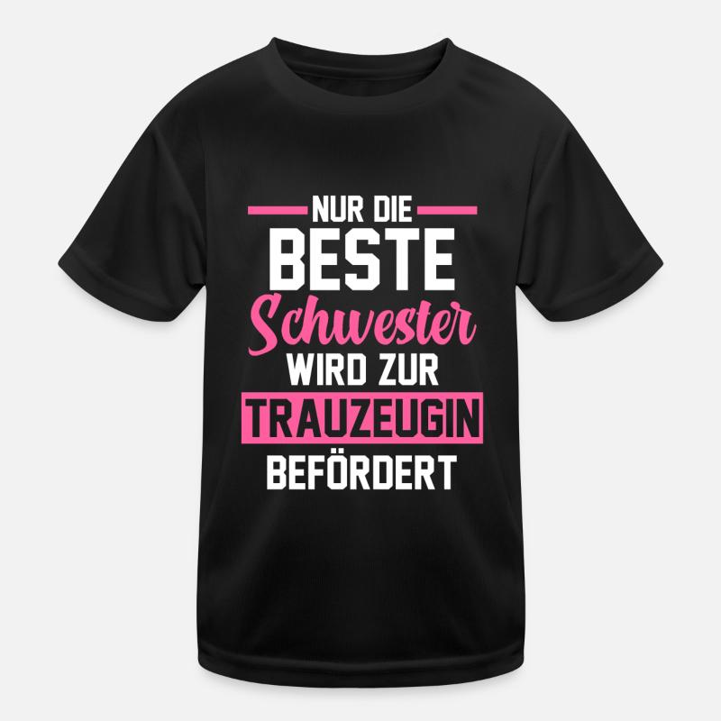 Schwester Trauzeugin Kinder Funktions-T-Shirt