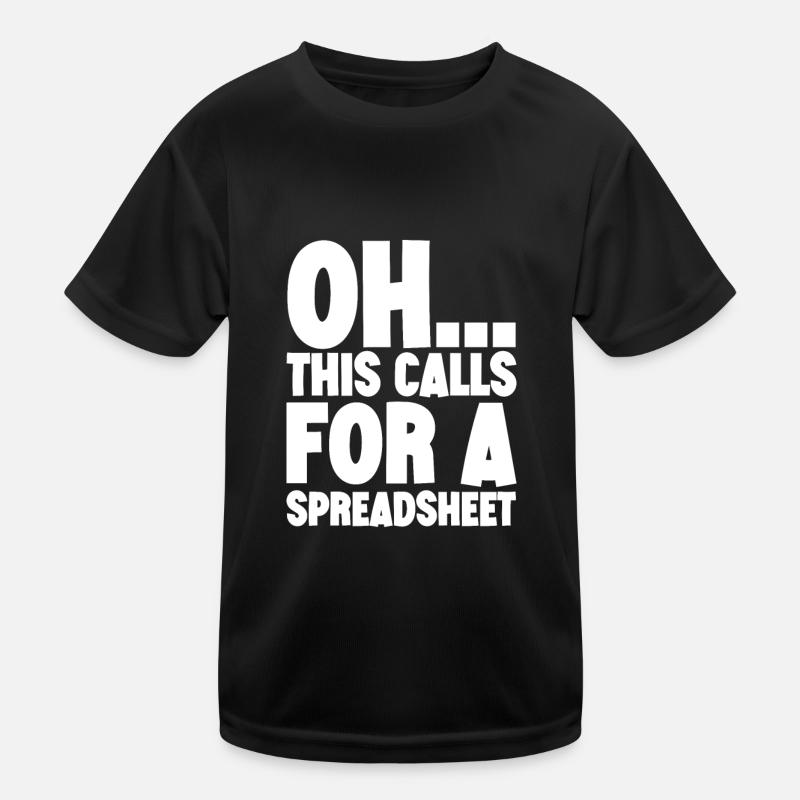 This Calls for a Spreadsheet 4 - Kids Functional T-Shirt - black
