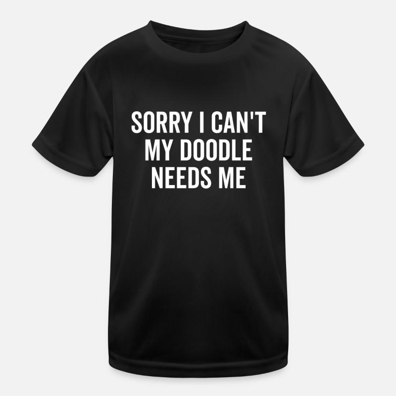 Sorry, My Doodle Needs Me - Doodle Kids Functional T-Shirt
