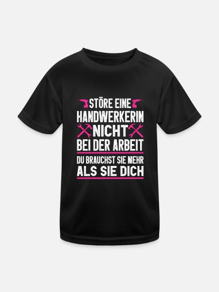 Störe eine Handwerkerin nicht Geschenkidee - Kinder Funktions-T-Shirt - Schwarz - Vorne