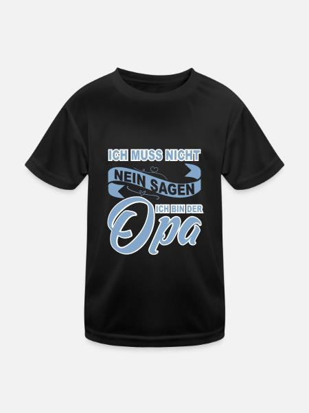 ich muss nicht nein sagen ich bin der opa - Kinder Funktions-T-Shirt - Schwarz - Vorne