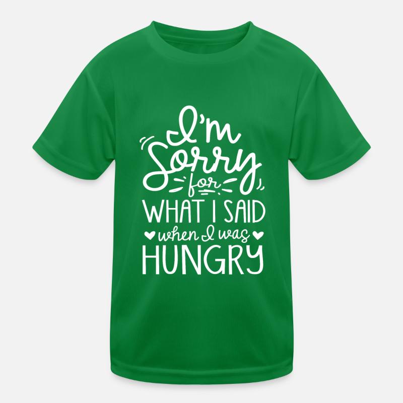 Désolé ce que j’ai dit quand j’avais faim T-shirt sport Enfant