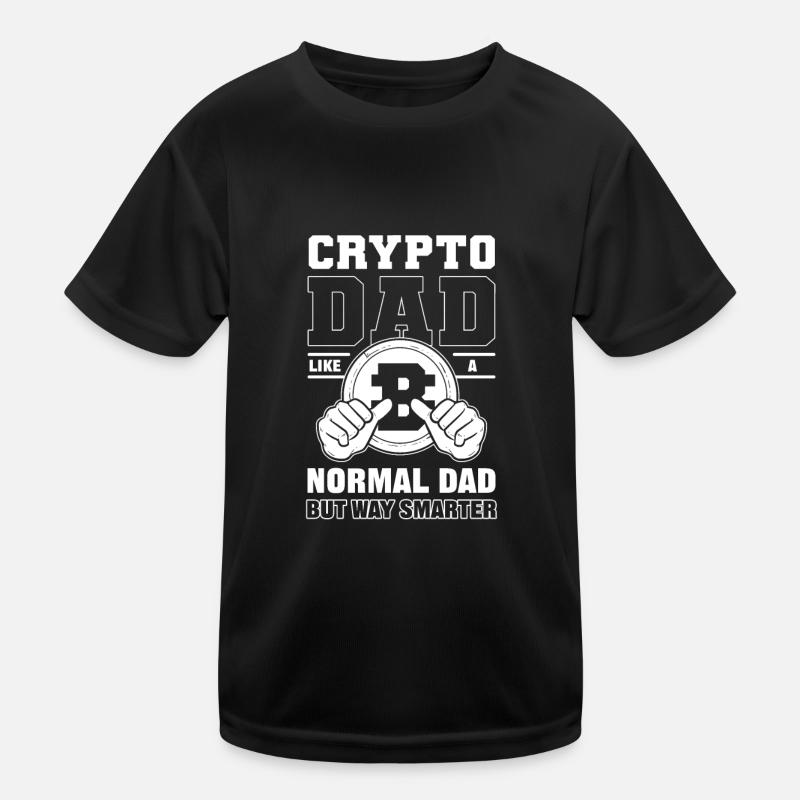 Crypto Dad Just Like A Normal Dad But Way Smarter Kids Functional T-Shirt