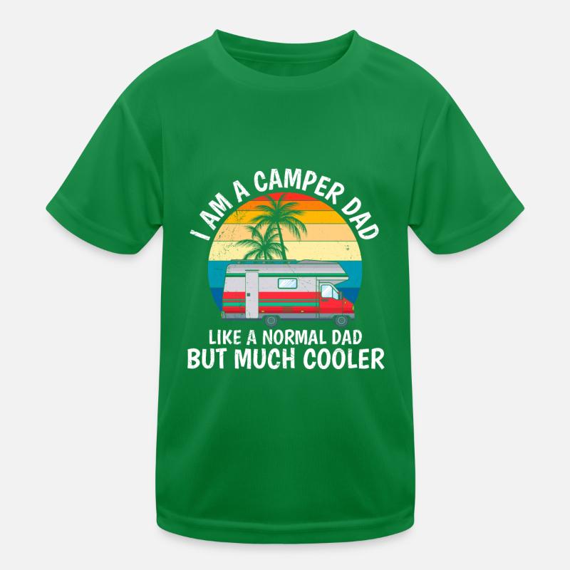 Camper Papa wie normaler Papa nur cooler Camping Kinder Funktions-T-Shirt