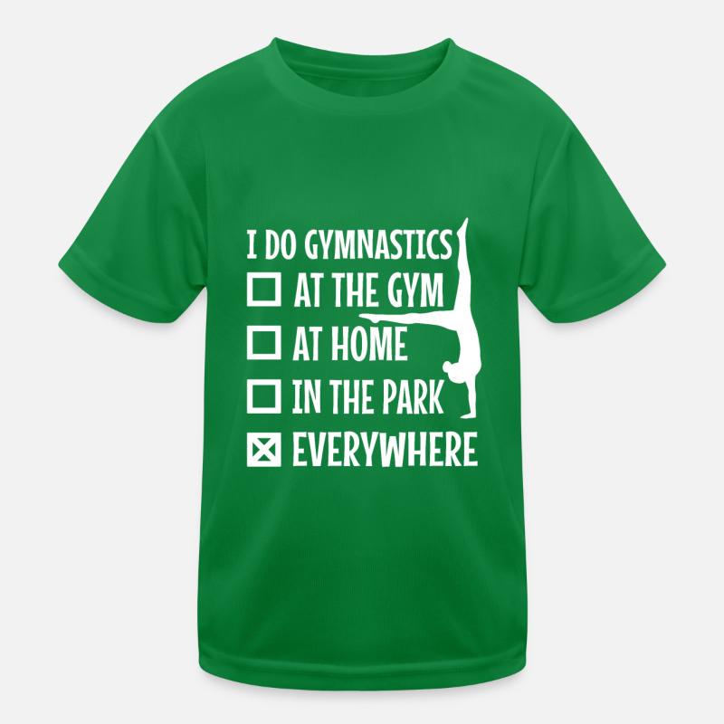 I do gymnastics everywhere Kinder Funktions-T-Shirt
