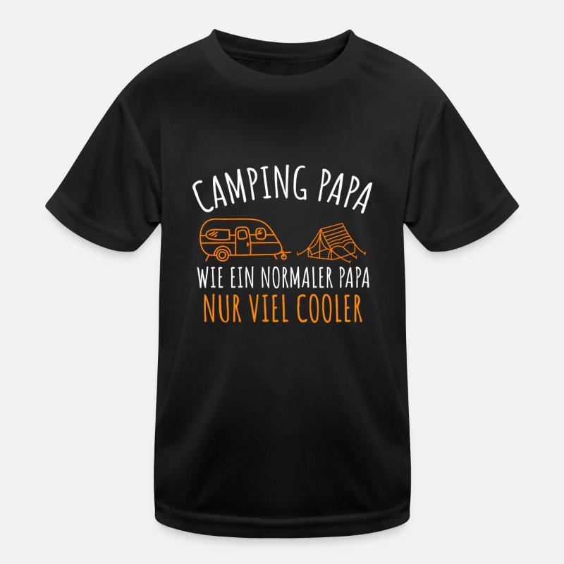 Camping Papa wie normaler Papa nur cooler Kinder Funktions-T-Shirt
