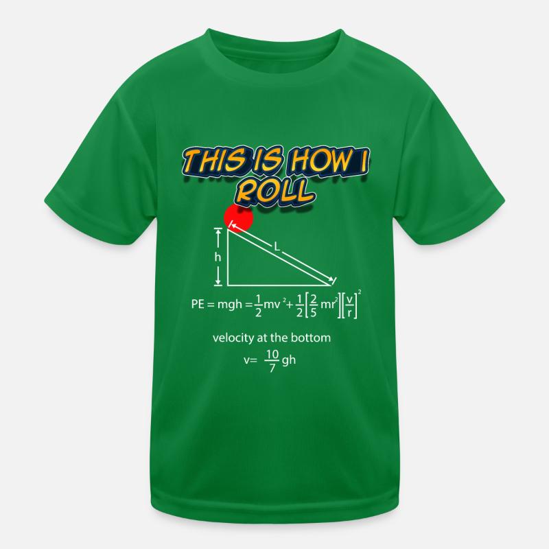 This is how I roll - Physik Design Kinder Funktions-T-Shirt