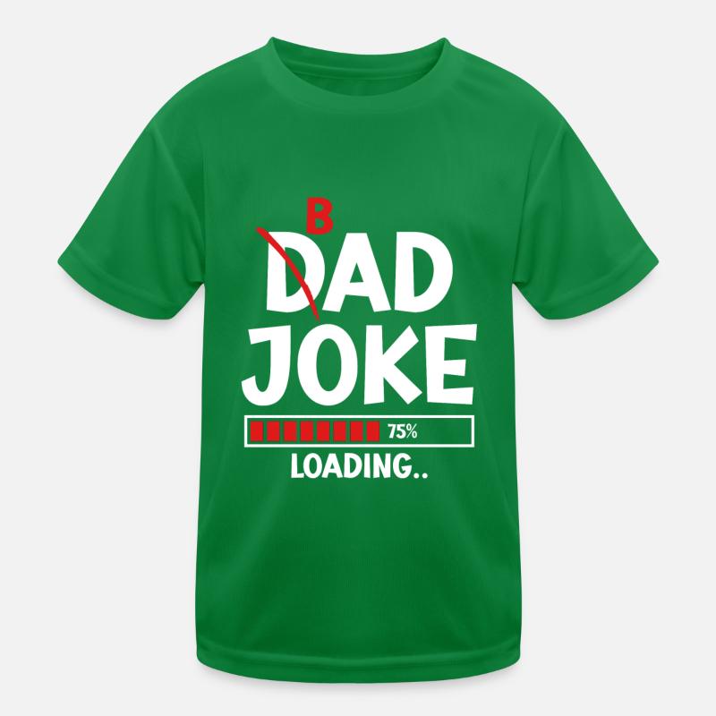 Bad Dad Joke Loading schlechte Papa Witze Kinder Funktions-T-Shirt