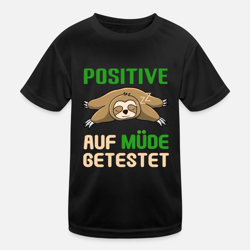 Sloth positiv auf müde getestet Kinder Funktions-T-Shirt