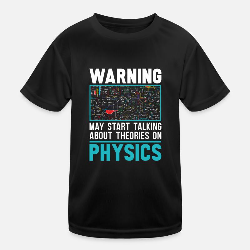Physics Physicist Kids Functional T-Shirt