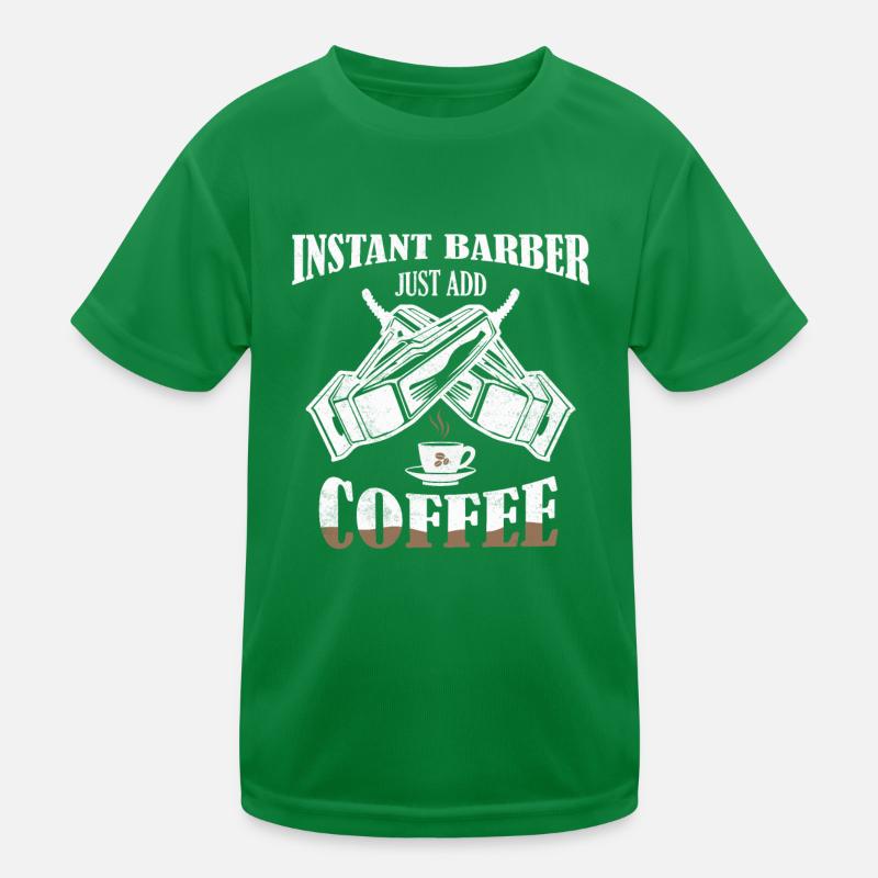 Instant Barber Il suffit d’ajouter café Coupe de cheveux Barbe T-shirt sport Enfant