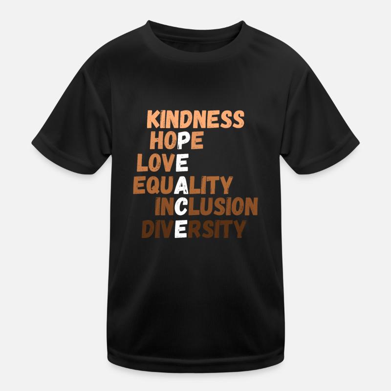 Kindness Peace Equality Inclusion Diversity Kinder Funktions-T-Shirt