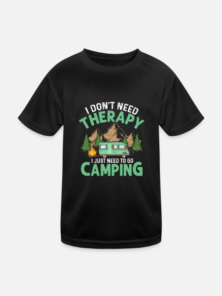I Don't Need Therapy I Just Need To Go Camping Cam - Kids Functional T-Shirt - black - Front