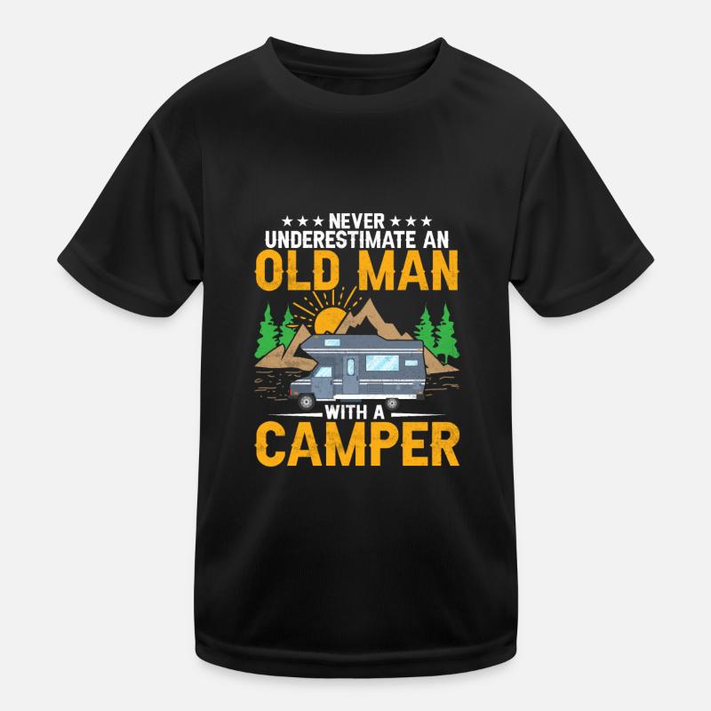 Never Underestimate An Old Man With A Camper RV C Kinder Funktions-T-Shirt
