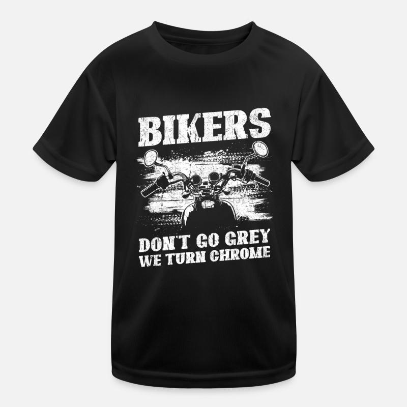 Bikers Don't Go Grey We Turn Chrome Biker Dad Kinder Funktions-T-Shirt