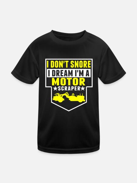 Ich Schnarche Nicht, Träume, Ich Bin Motor Scraper - Kinder Funktions-T-Shirt - Schwarz - Vorne
