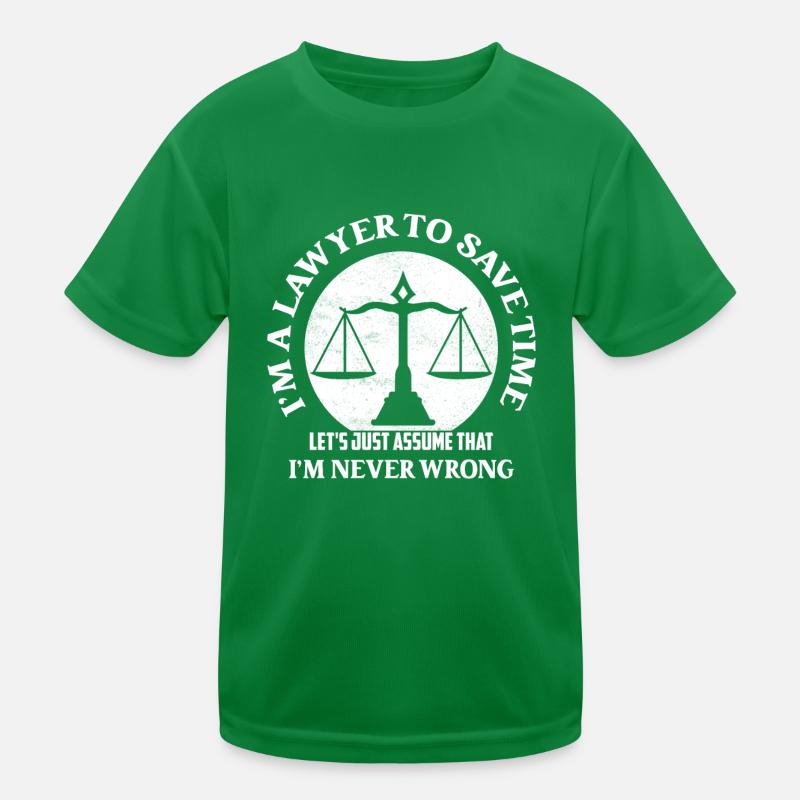 I'm A Lawyer To Save Time Let's Just Assume Kids Functional T-Shirt