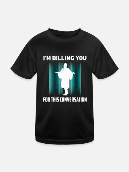 Je vous facture pour cette conversation Avocat La - T-shirt sport Enfant - noir - Devant