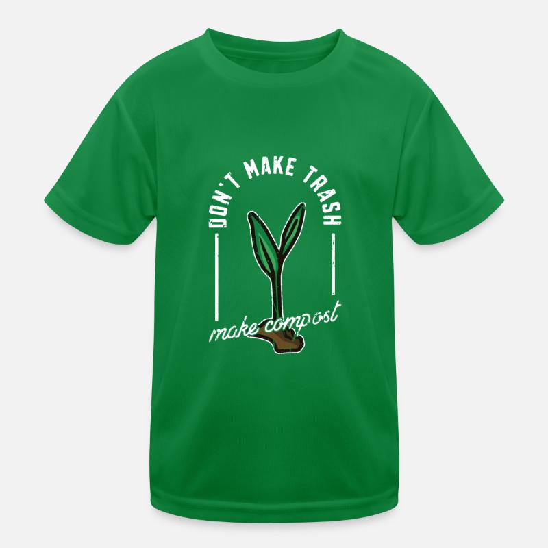 Don't Make Trash Make Compost - Zero Waste Kids Functional T-Shirt