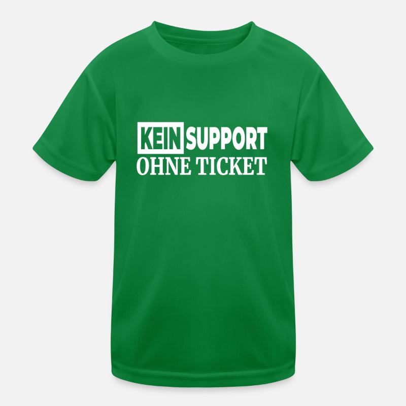 Kein Support Ohne Ticket - Lustiger Spruch IT Kinder Funktions-T-Shirt