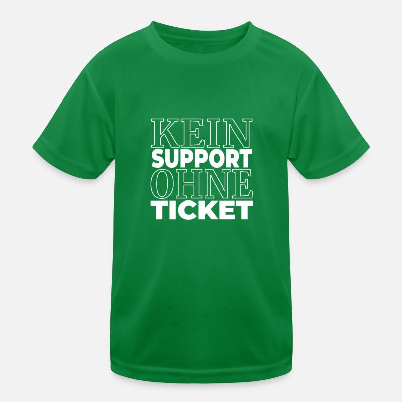 Kein Support Ohne Ticket - Lustiger Spruch IT Kinder Funktions-T-Shirt