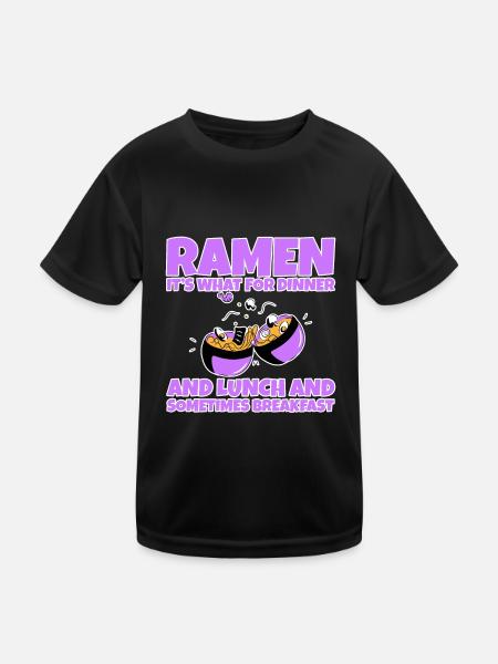 Ramen, For Dinner And Lunch And Breakfast 2 - Kids Functional T-Shirt - black - Front