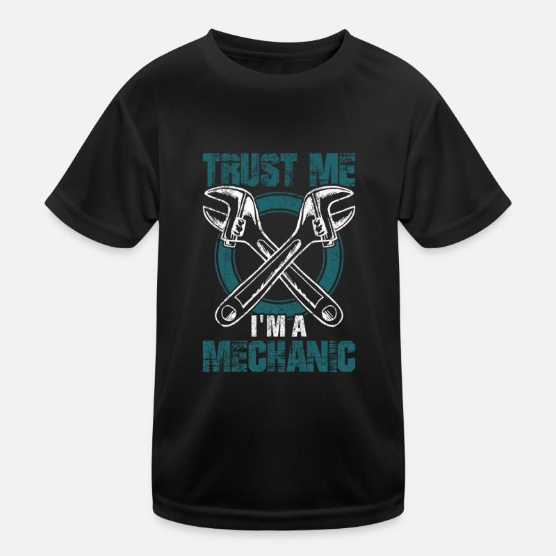 Trust Me I'm A Mechanic Workshop Garage Tool Kinder Funktions-T-Shirt