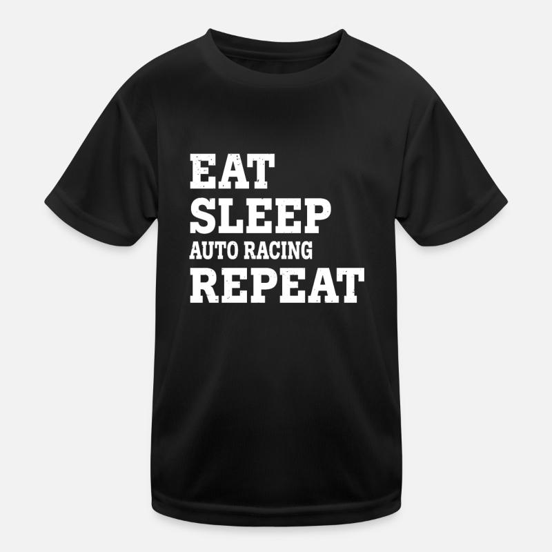 EAT SLEEP AUTO RACING REPEAT FUNNY SARCASTIC Kids Functional T-Shirt
