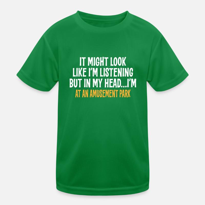 J’AI PEUT-ÊTRE L’IMPRESSION D’ÉCOUTER, MAIS DANS MA TÊTE, JE SUIS T-shirt sport Enfant