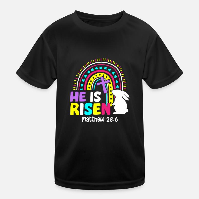 He Is Risen Matthew 28:6 Jesus Christ Resurrection Kids Functional T-Shirt