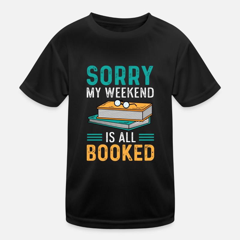 Le week-end est réservé Avid Reader Gift T-shirt sport Enfant