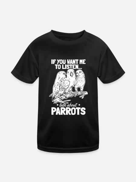 Papageienvogel I Wenn du willst, dass ich zuhöre, - Kinder Funktions-T-Shirt - Schwarz - Vorne