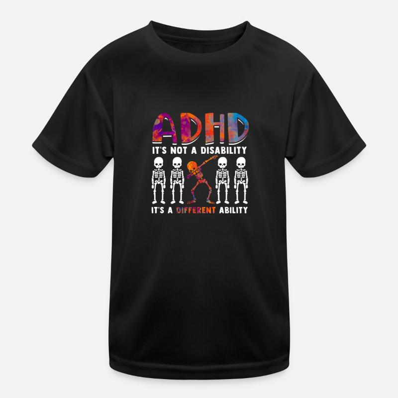 ADHD is not a disability it's a different ability Kids Functional T-Shirt