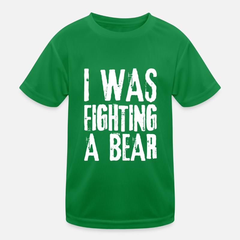 I Was Fighting A Bear 10 Kinder Funktions-T-Shirt
